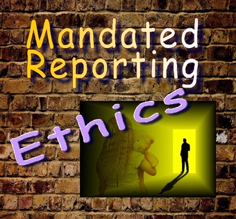 Ethics of being a Mandated Reporter: When Personal and Professional Ethics Collide (3 CME/CE Credits)